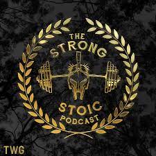 The Strong Stoic Podcast