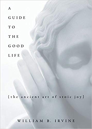 William B Irvine - A Guide To The Good Life